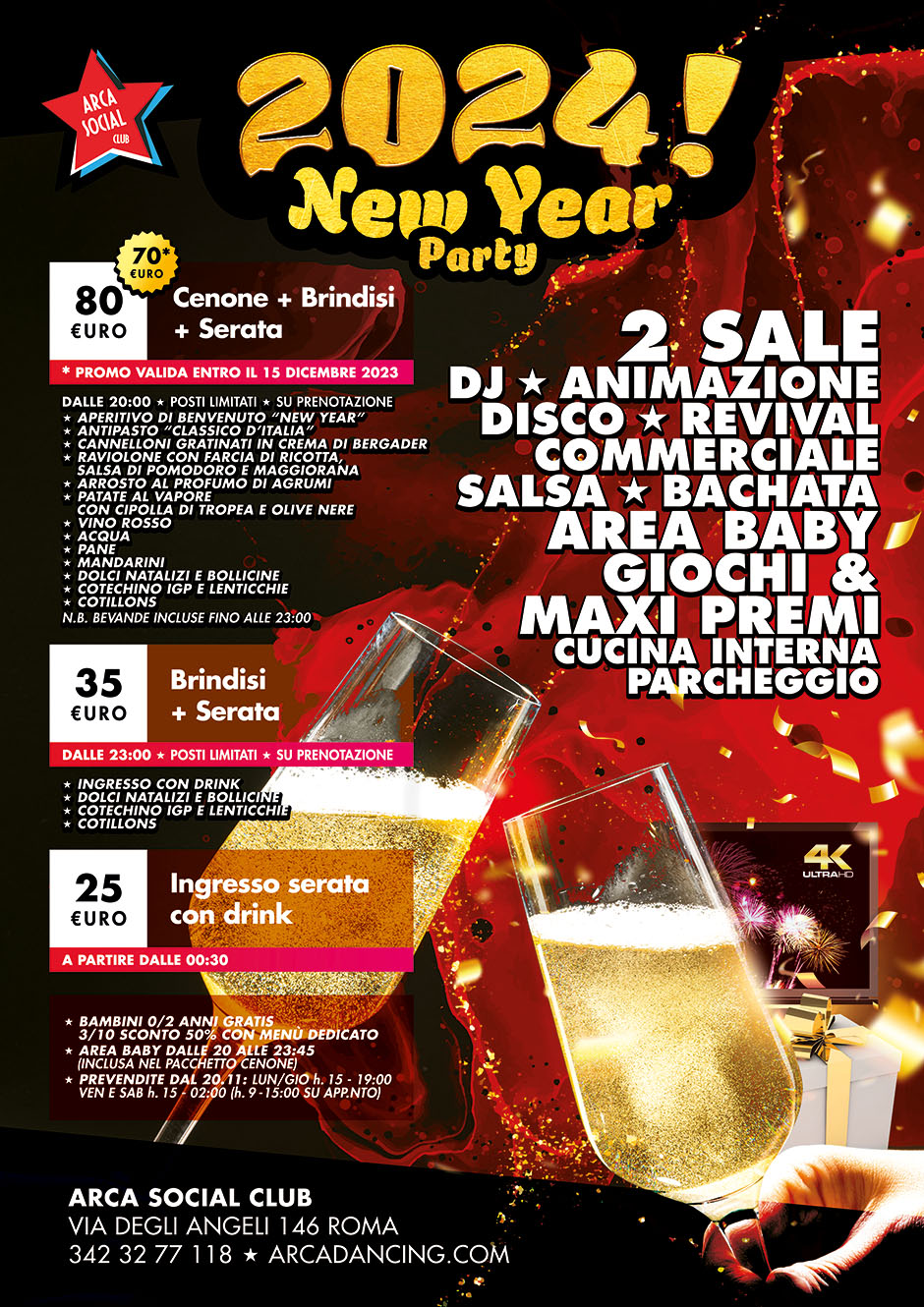 Prenota per Capodanno 2024 all'Arca - Chiama ora al 3423277118 Capodanno 2024 all'Arca per tutti i gusti!